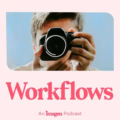 Photography & Videography Workflows