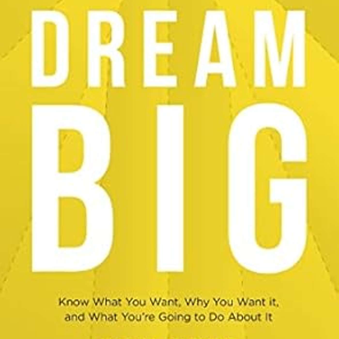 #96 總是把夢想擱置？因為你覺得不可能！勇敢去追不切實際的夢！Dream Big | 小麥讀書 💡