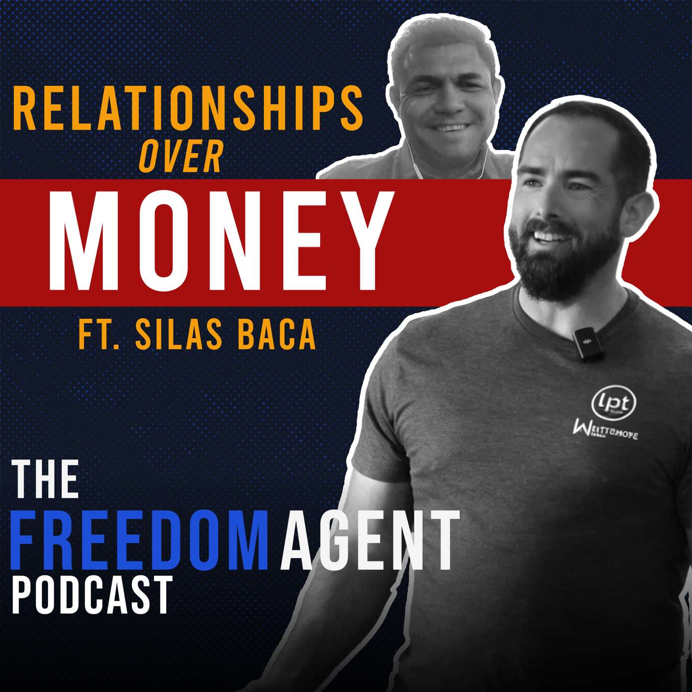 Stop Chasing Deals, Start Building Relationships | Freedom Agent Podcast ft. Silas Baca episode artwork