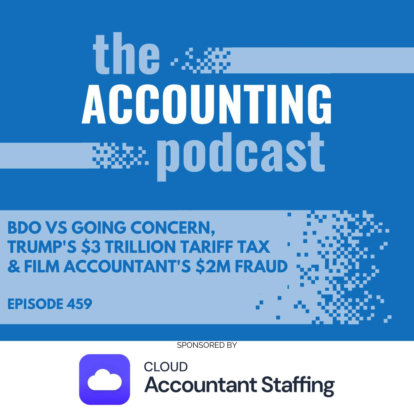BDO vs Going Concern, Trump's $3 Trillion Tariff Tax & Film Accountant's $2M Fraud BDO vs Going Concern, Trump's $3 Trillion Tariff Tax & Film Accountant's $2M Fraud