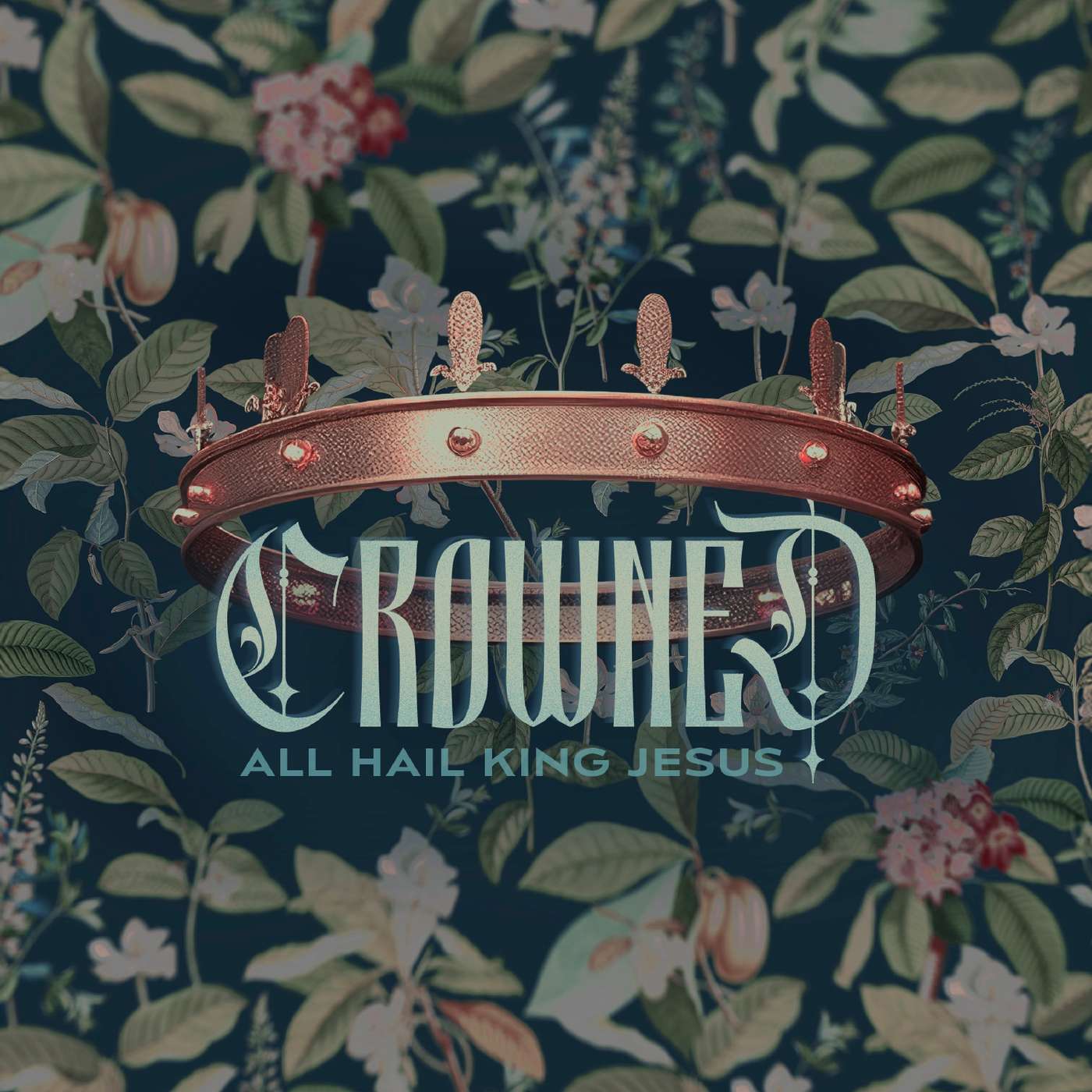 Crowned - Part 4 - The Ascended King - Pastor Rob Bentz episode artwork