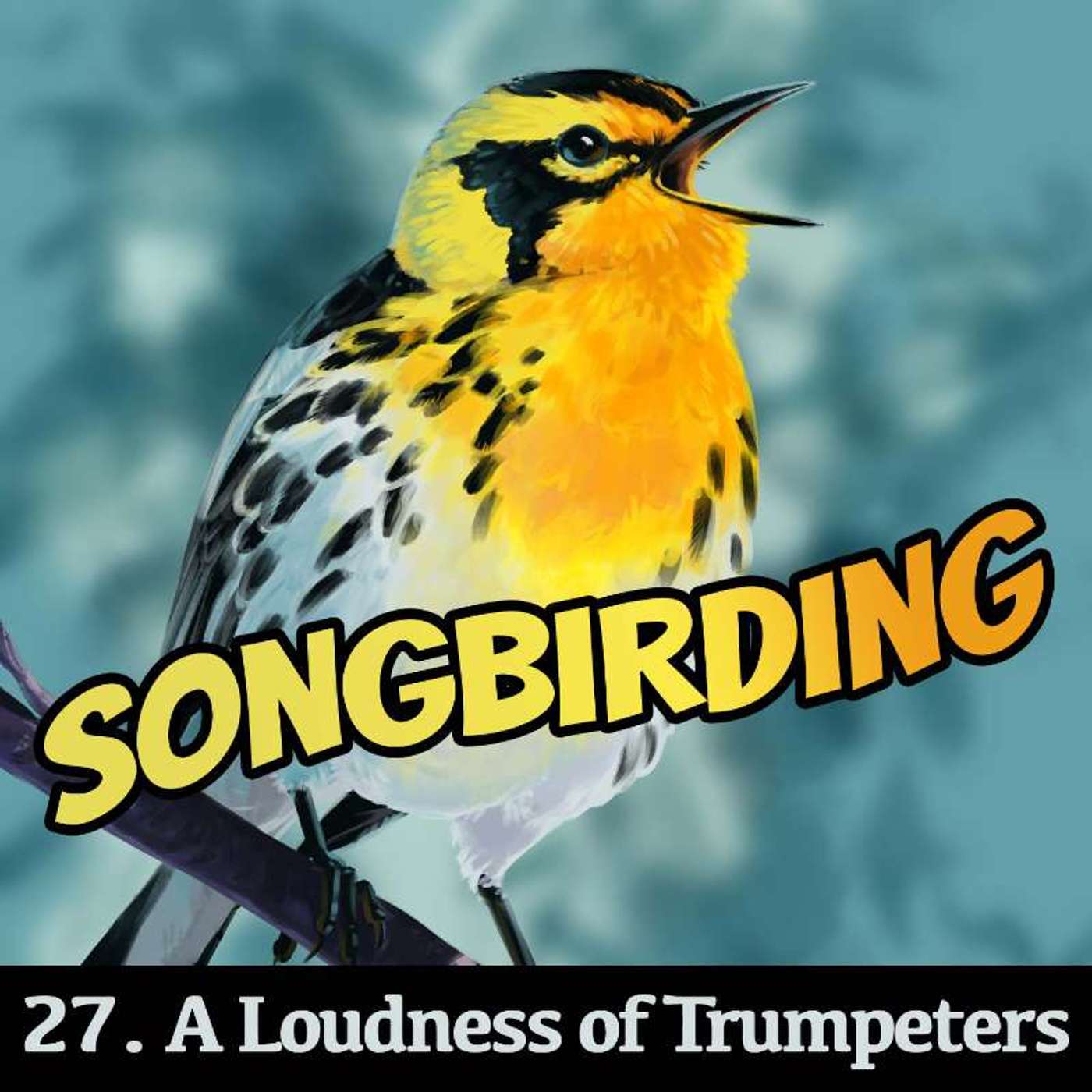 Songbirding