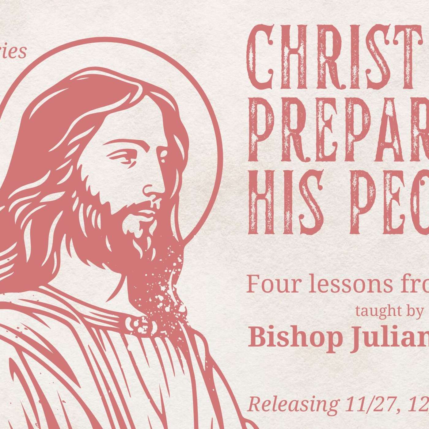 070: Christ Prepare His People: Week 3 "Be Ready!" (Advent 2024)