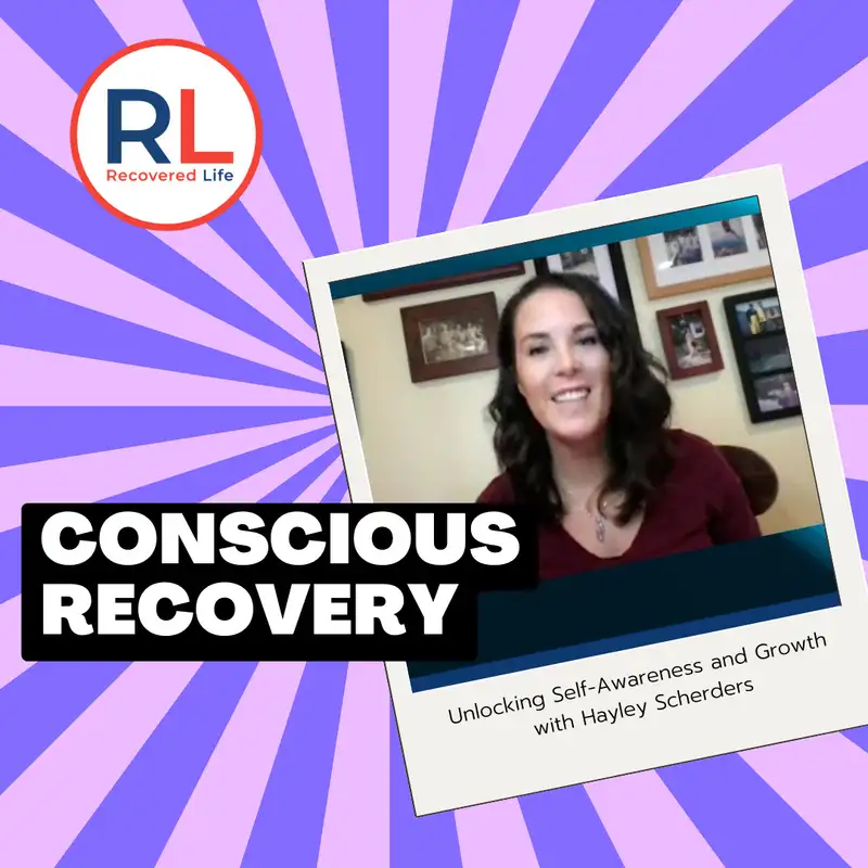 Conscious Recovery: Unlocking Self-Awareness and Growth