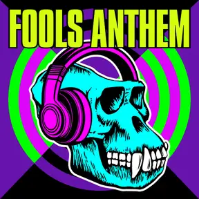 Fools Anthem