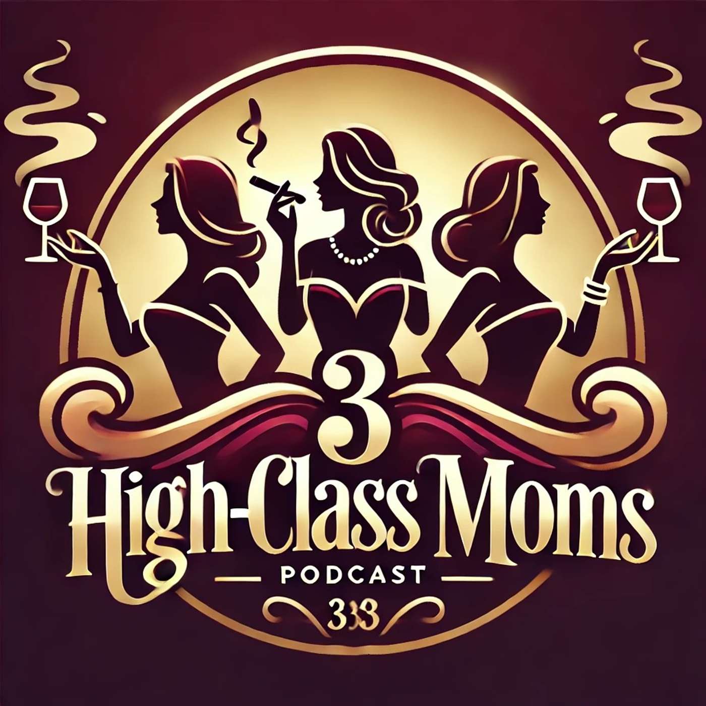 3 High Class Moms podcast artwork