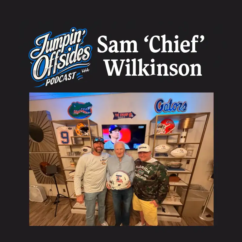 Episode 50: Sam “Chief” Wilkinson: A Life in Sports — From Astros to Louisiana Tech