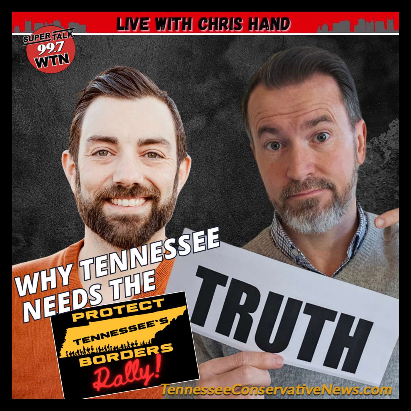 Brandon Lewis Live with Chris Hand 99.7 WTN Super Talk Radio: Why Tennessee Needs The Protect TN Borders Rally