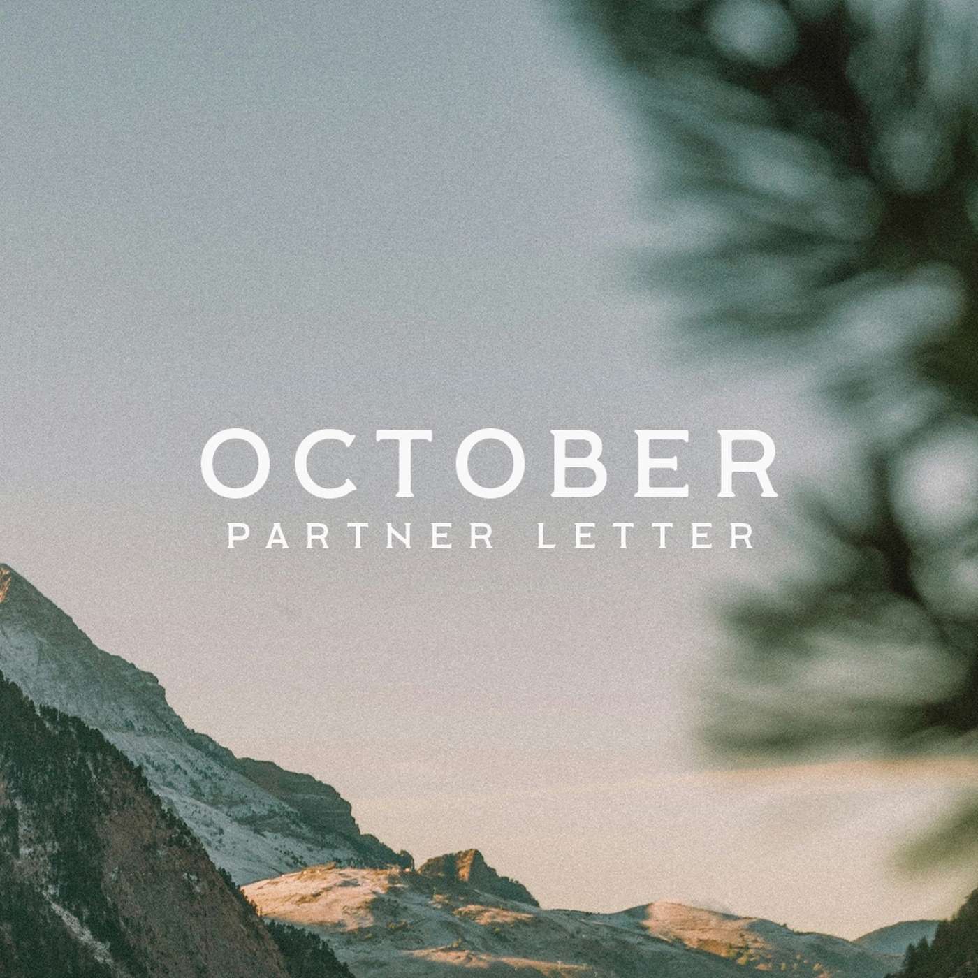 Fellowship and Fullness of Joy | October 2025 Partner Letter