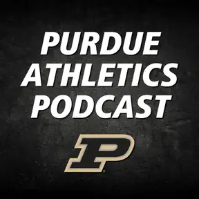 Purdue Athletics Podcast