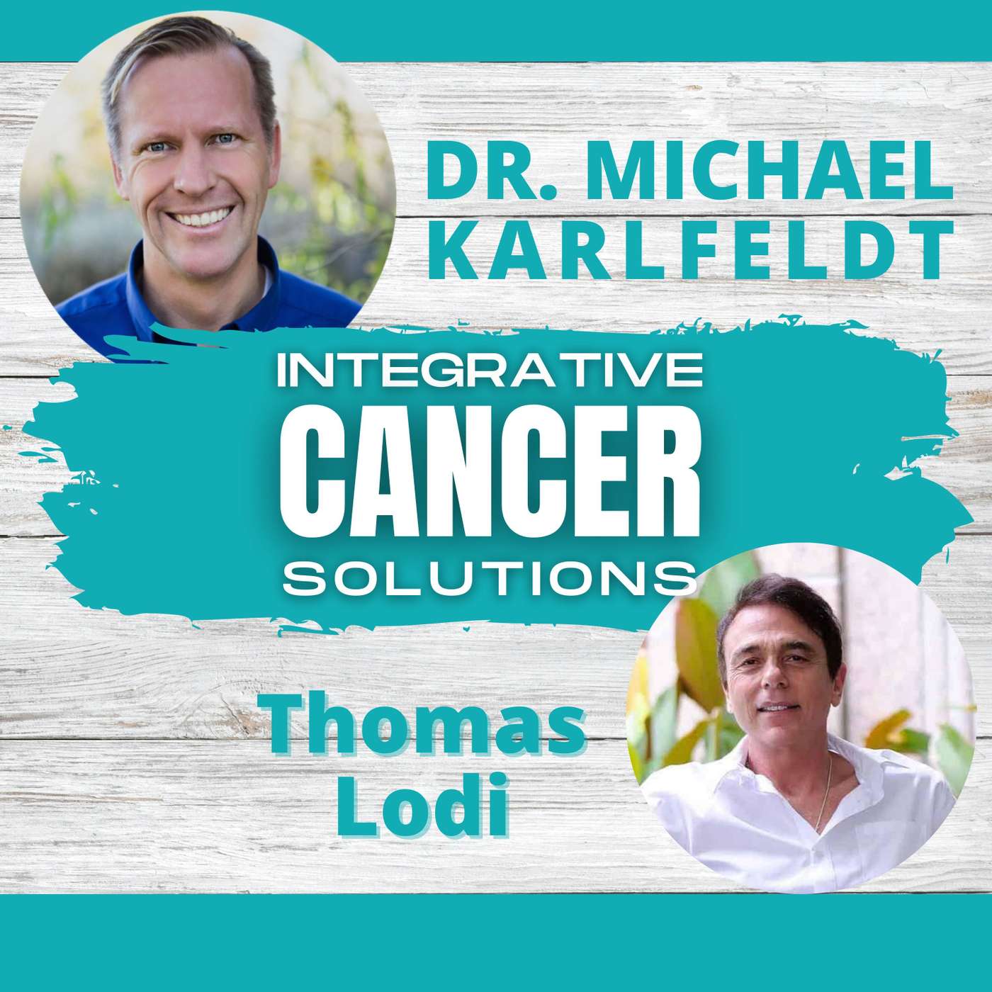 Integrative Cancer Therapies with Dr. Thomas Lodi episode artwork