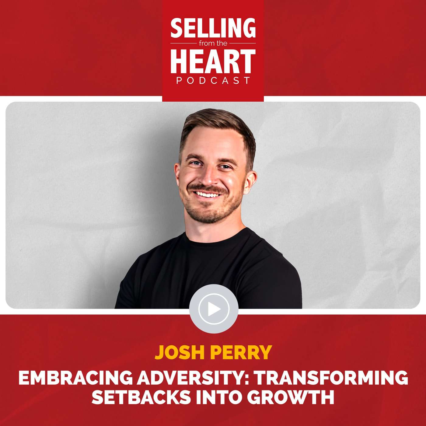 Selling From the Heart Podcast