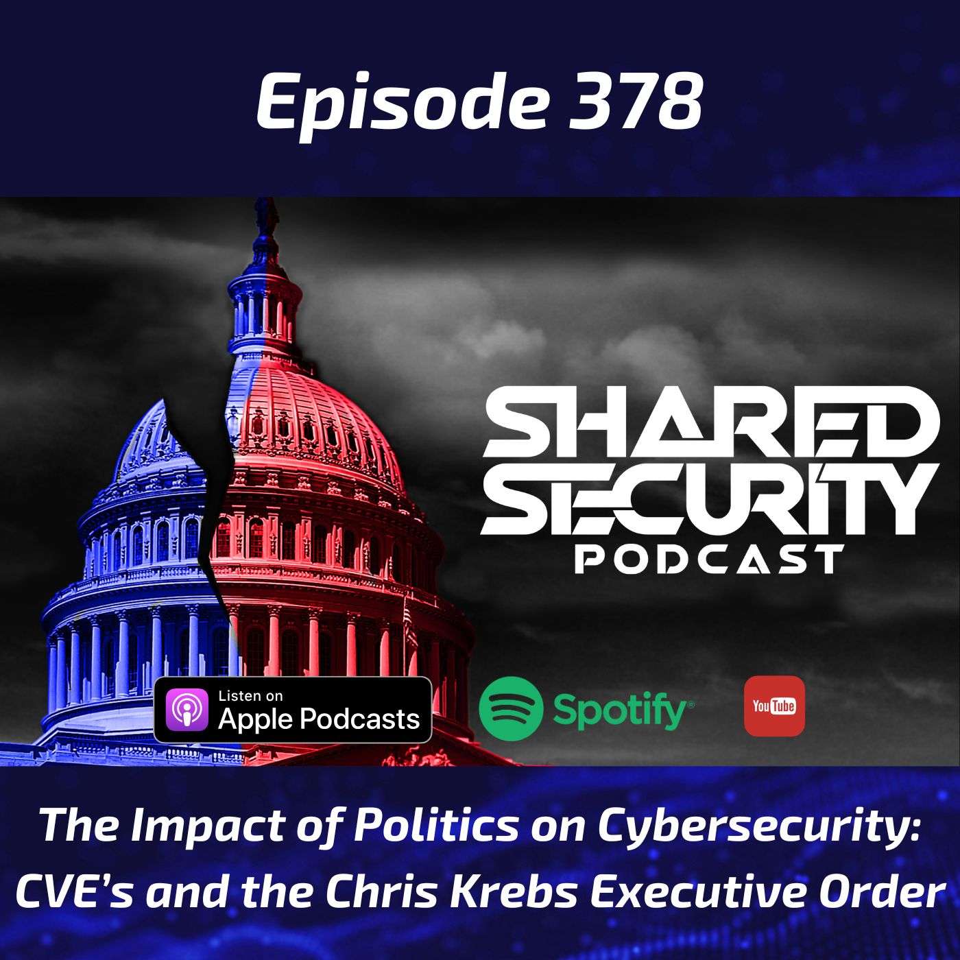 The Impact of Politics on Cybersecurity: CVE’s and the Chris Krebs Executive Order episode artwork