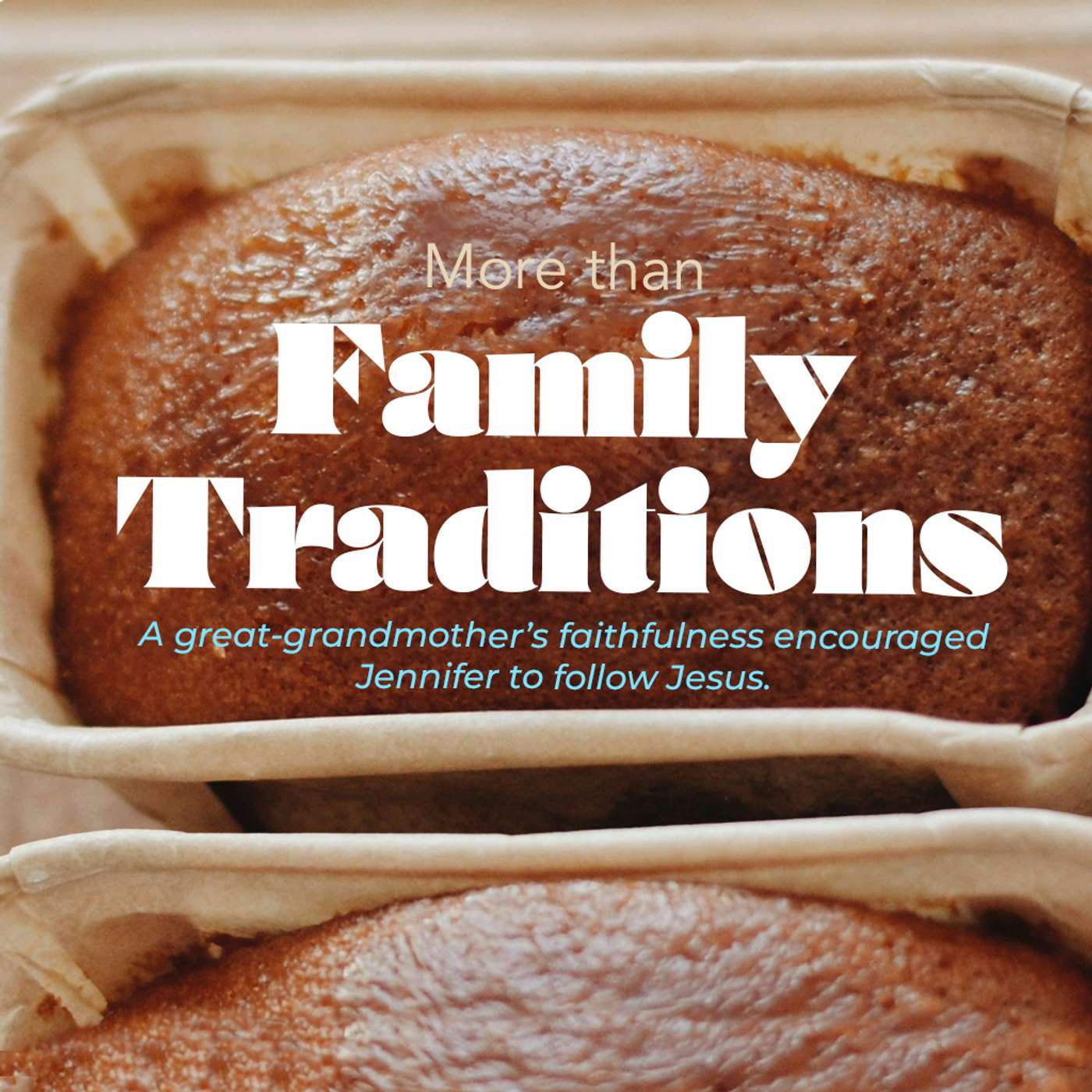 More than Family Traditions