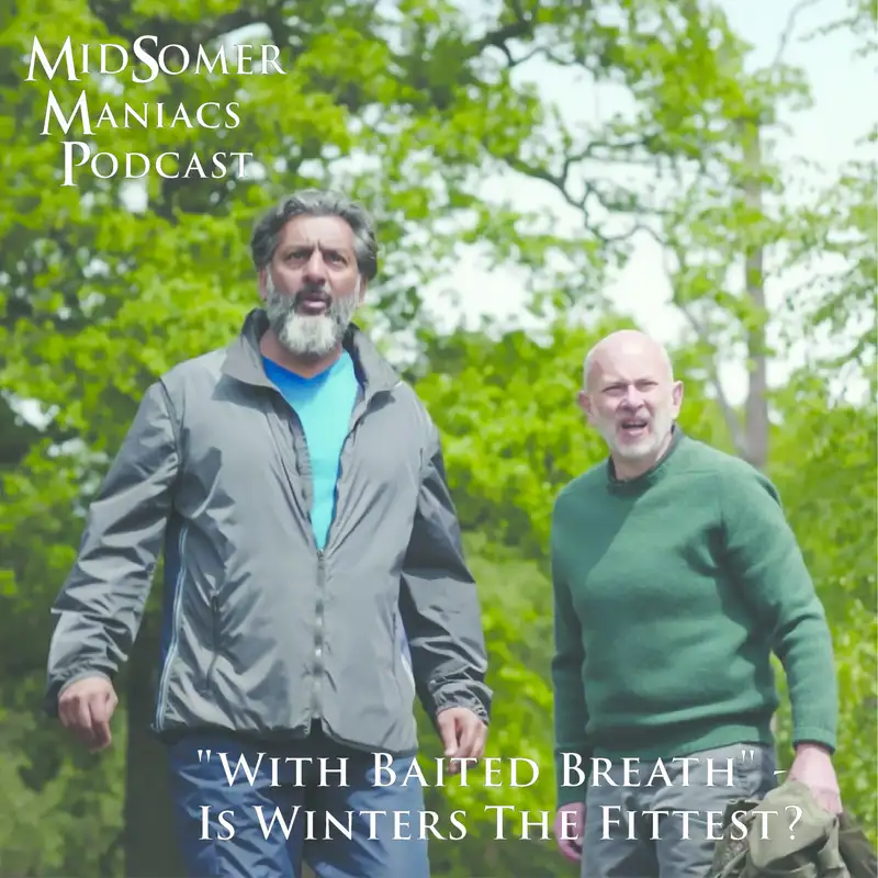 Mini-episode 04 - "With Baited Breath" - Is Winters The Fittest?