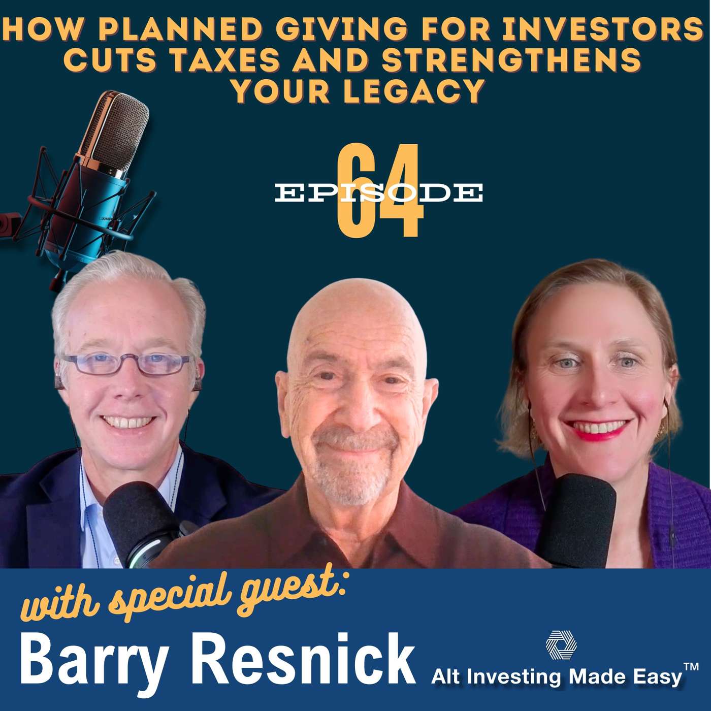 E64: How Planned Giving for Investors Cuts Taxes and Strengthens Your Legacy