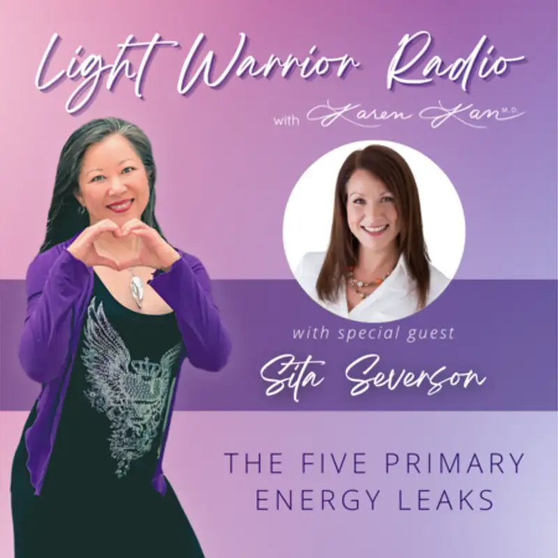 The Five Primary Energy Leaks with Sita Severson (aka Katy Bray)