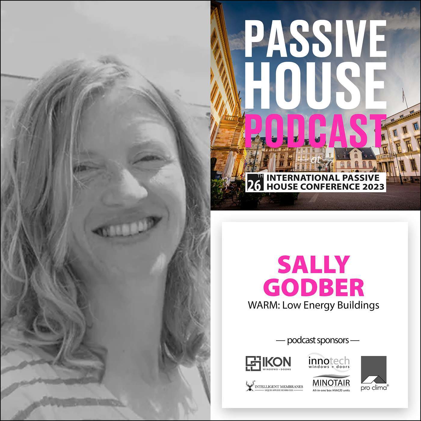 Bonus Episode: Sally Godber, WARM: Low Energy Buildings Practice (IPHC 2023)