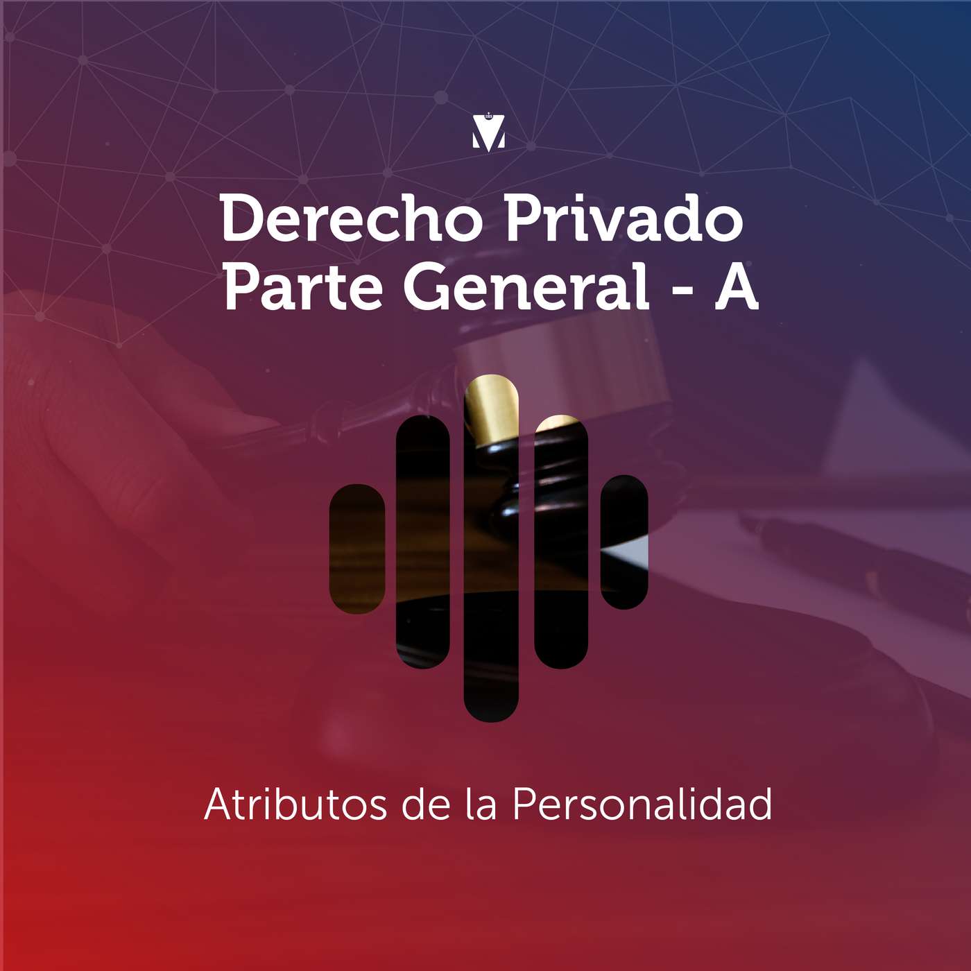 2 - DERECHO PRIVADO PARTE GENERAL: Atributos de la Personalidad episode artwork