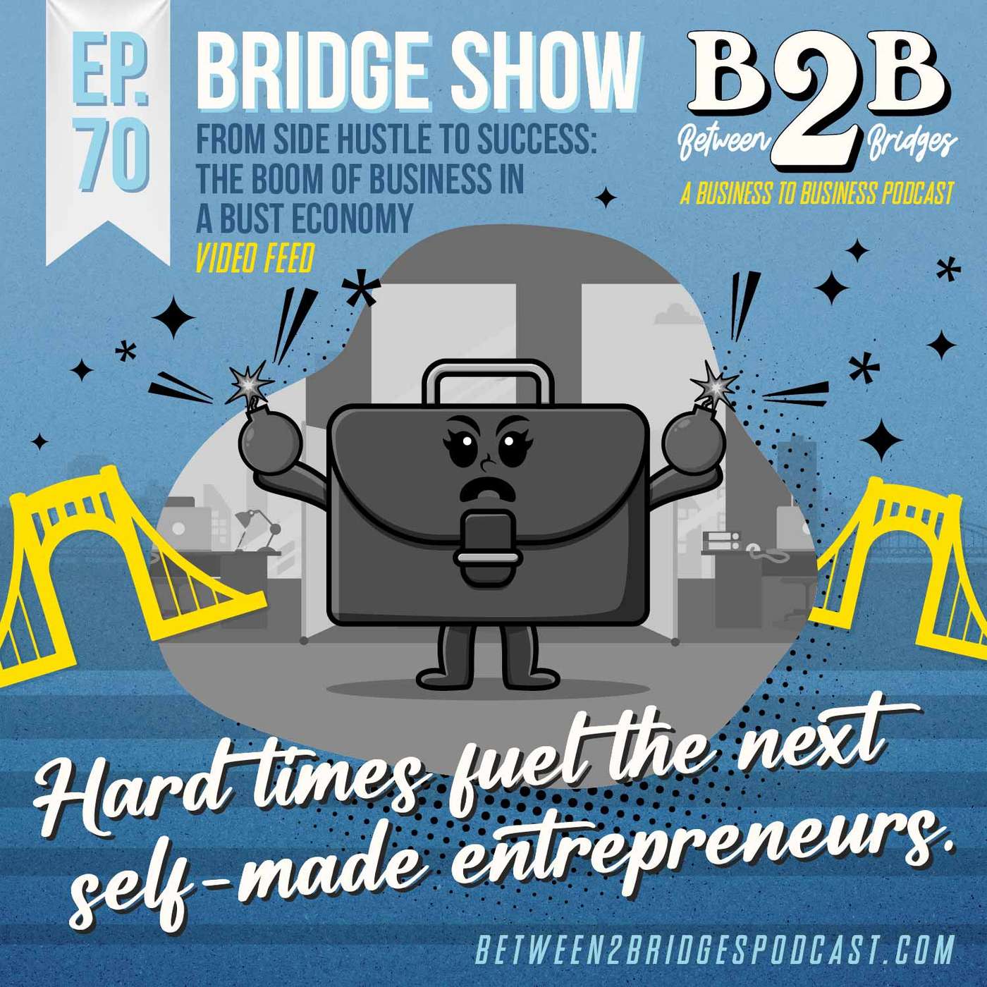 Ep.70 - From Side Hustle to Success: The Boom of Business in a Bust Economy