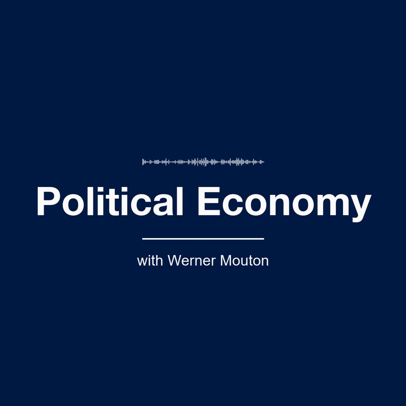 Political Economy with Werner Mouton