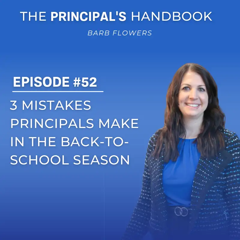 3 Mistakes Principals Make in the Back-to-School Season