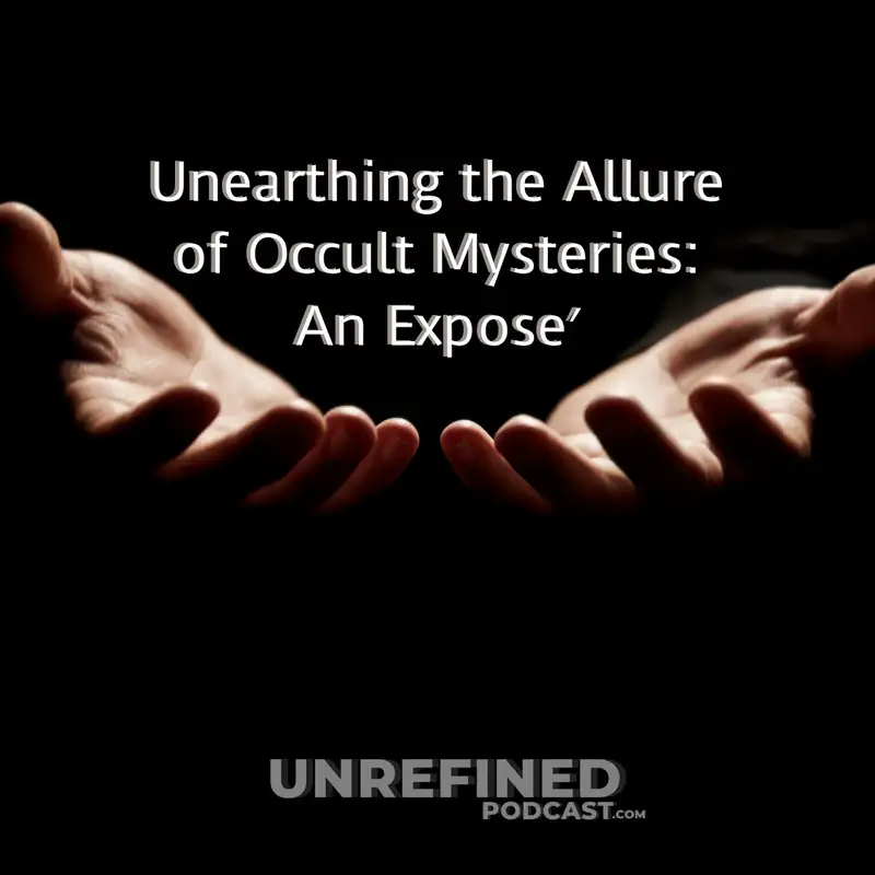 E71 Unearthing the Allure of Occult Mysteries: An Expose′