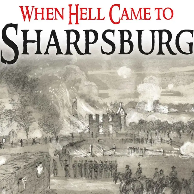 Civilian Sharpsburg: Steven Cowie on human impact at Antietam