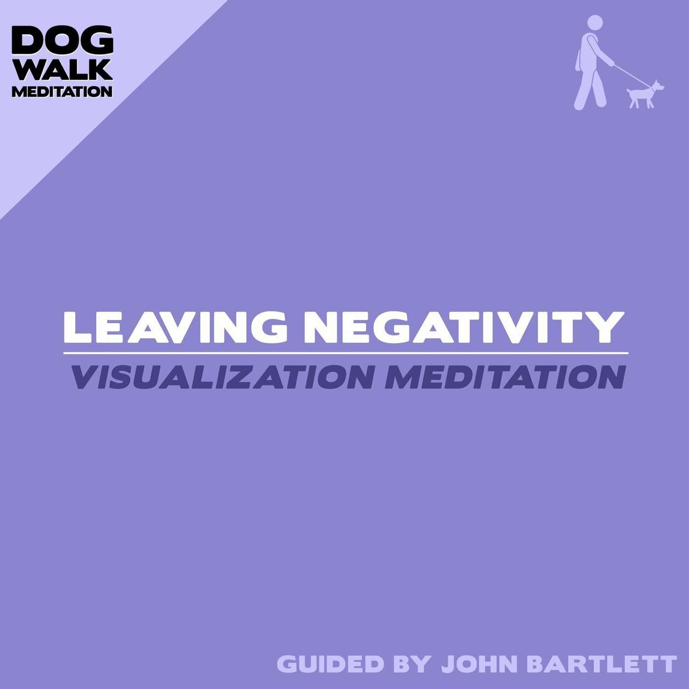 Leaving Negativity (Walking Meditation) episode artwork