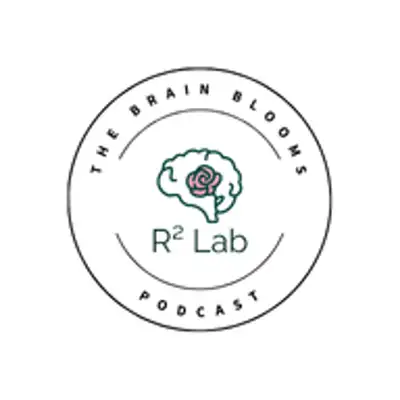 The Brain Blooms Podcast: The Ruvvy Resilience Lab