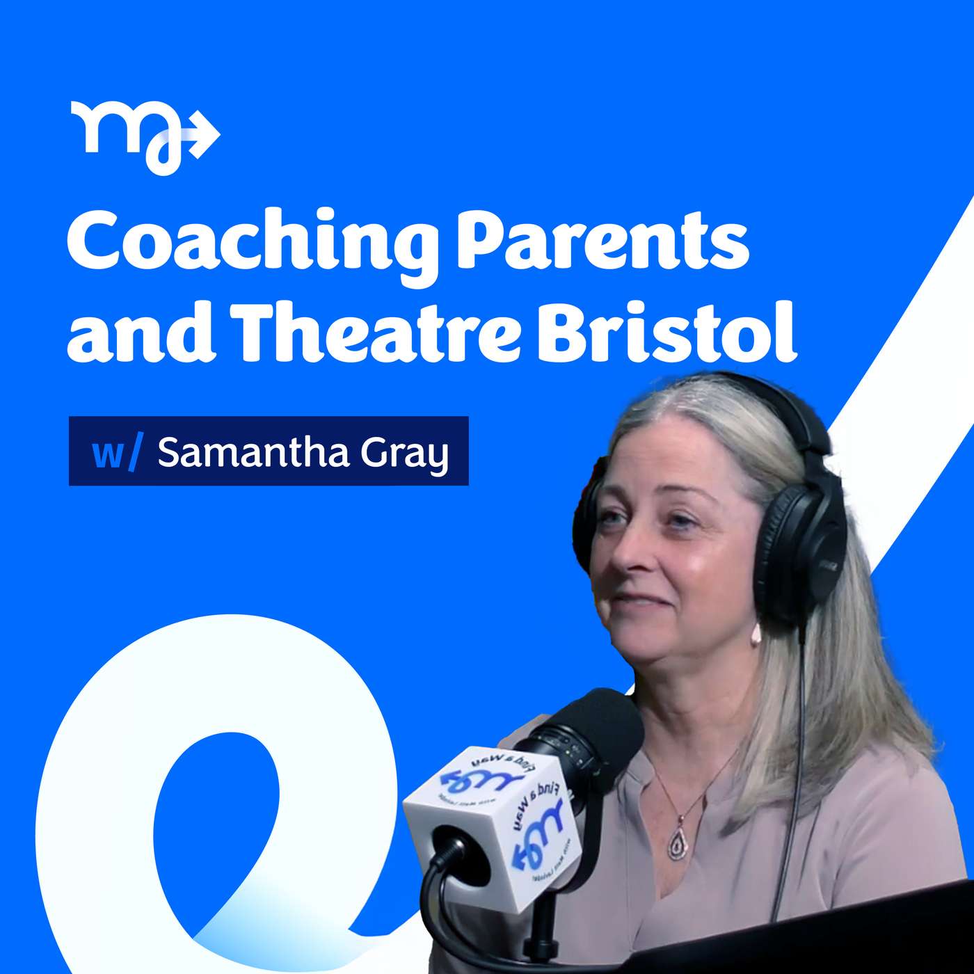 33. Coaching Parents and Theatre Bristol