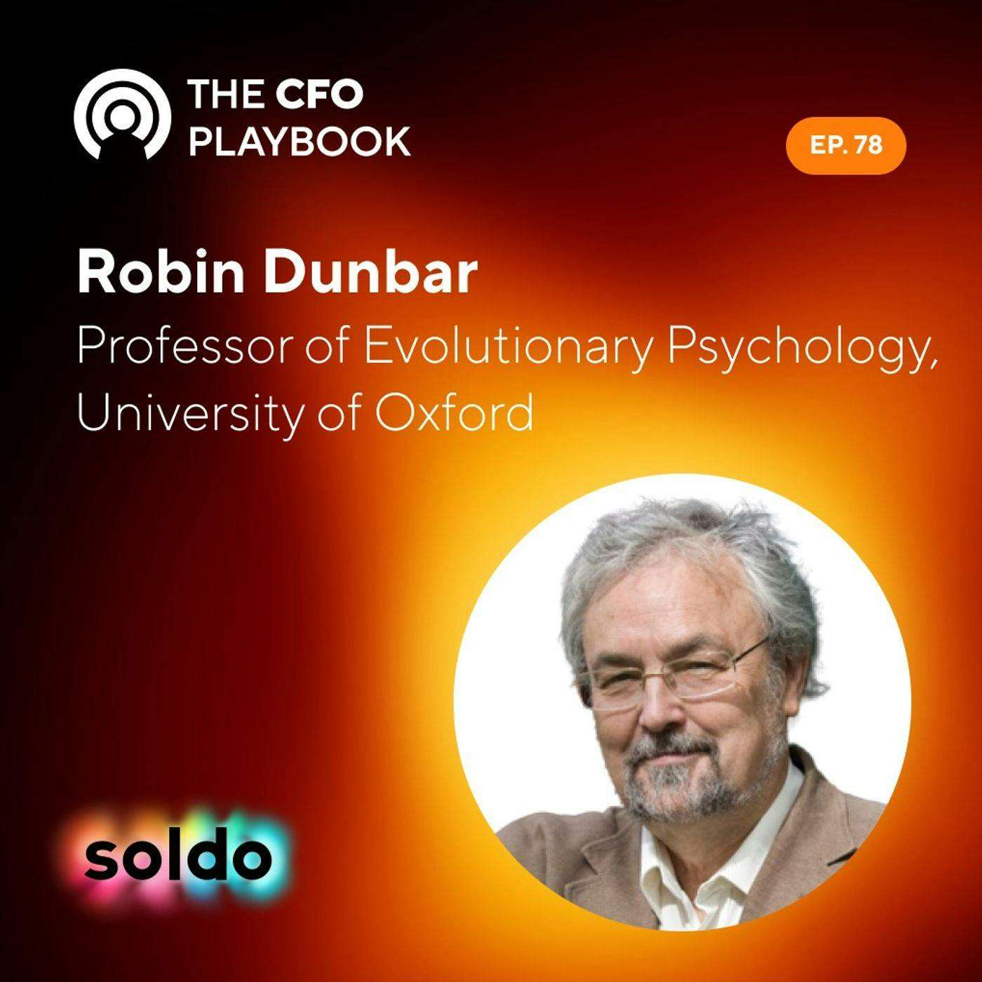 How Social Evolution Affects the Dynamic of Organizations with Robin Dunbar, Professor of Evolutionary Psychology at University of Oxford episode artwork