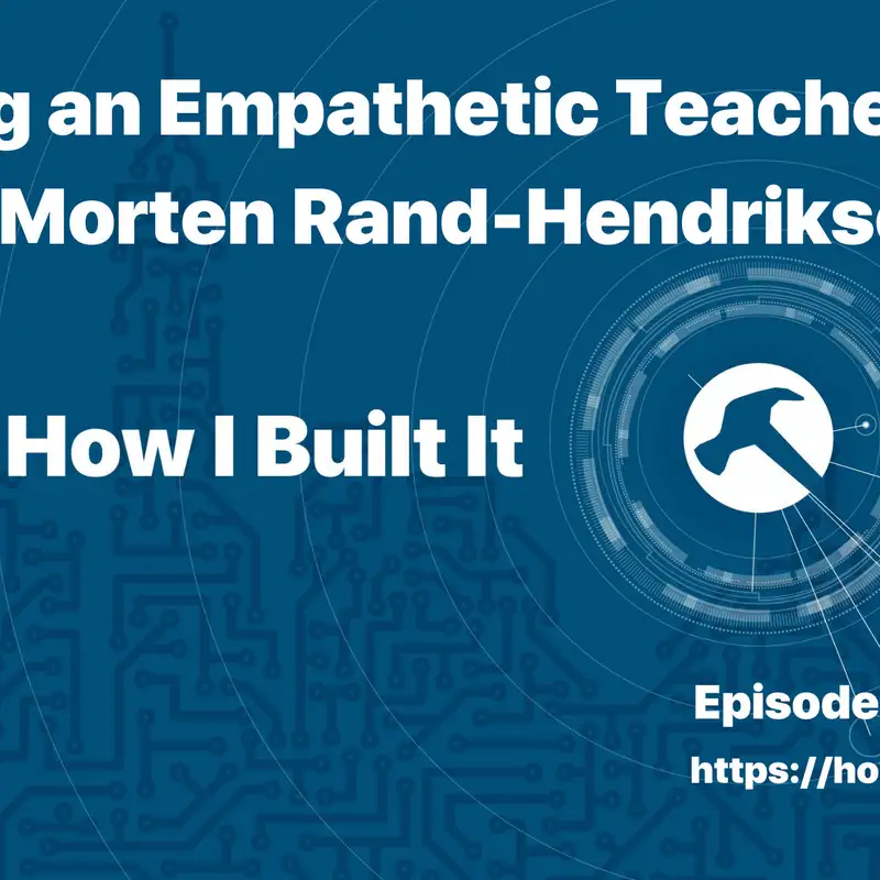Being an Empathetic Teacher with Morten Rand-Hendriksen
