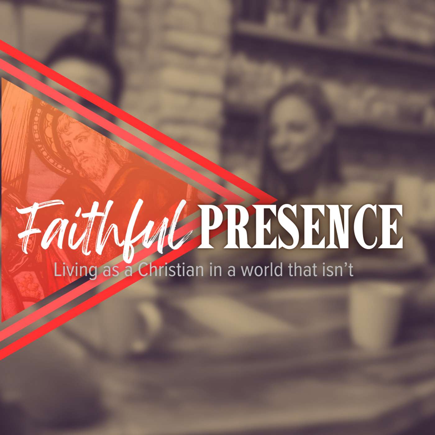Faithful Presence: Change Your Appetite episode artwork
