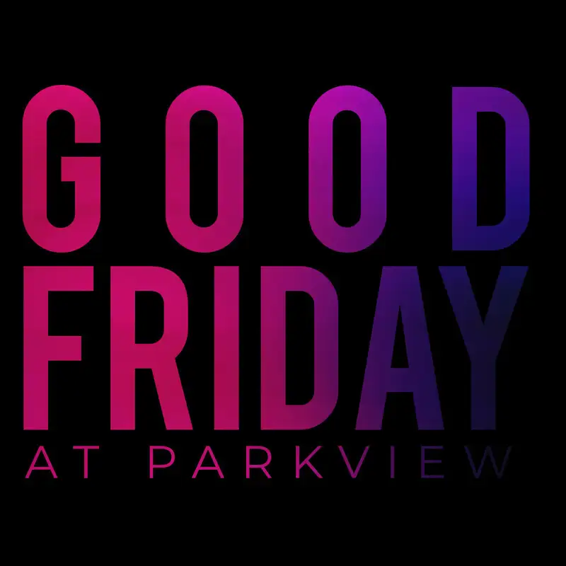 Good Friday (Audio)