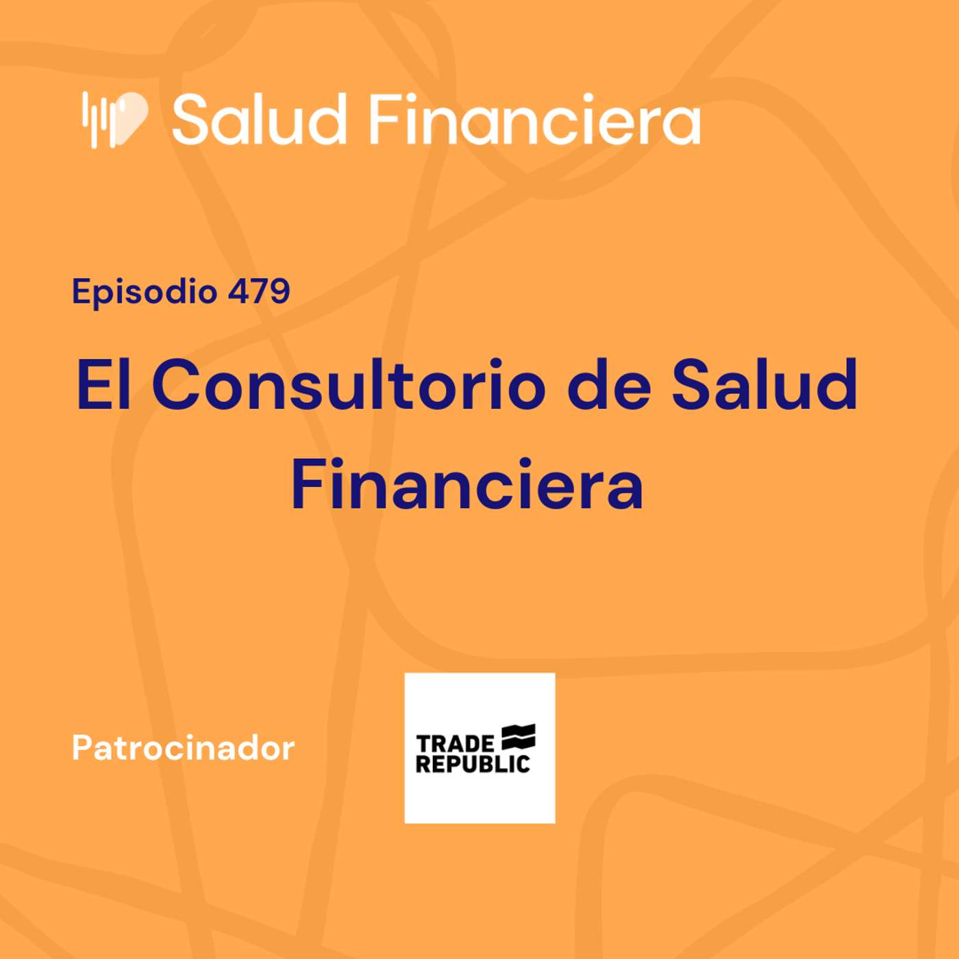 #479- El Consultorio de Salud Financiera