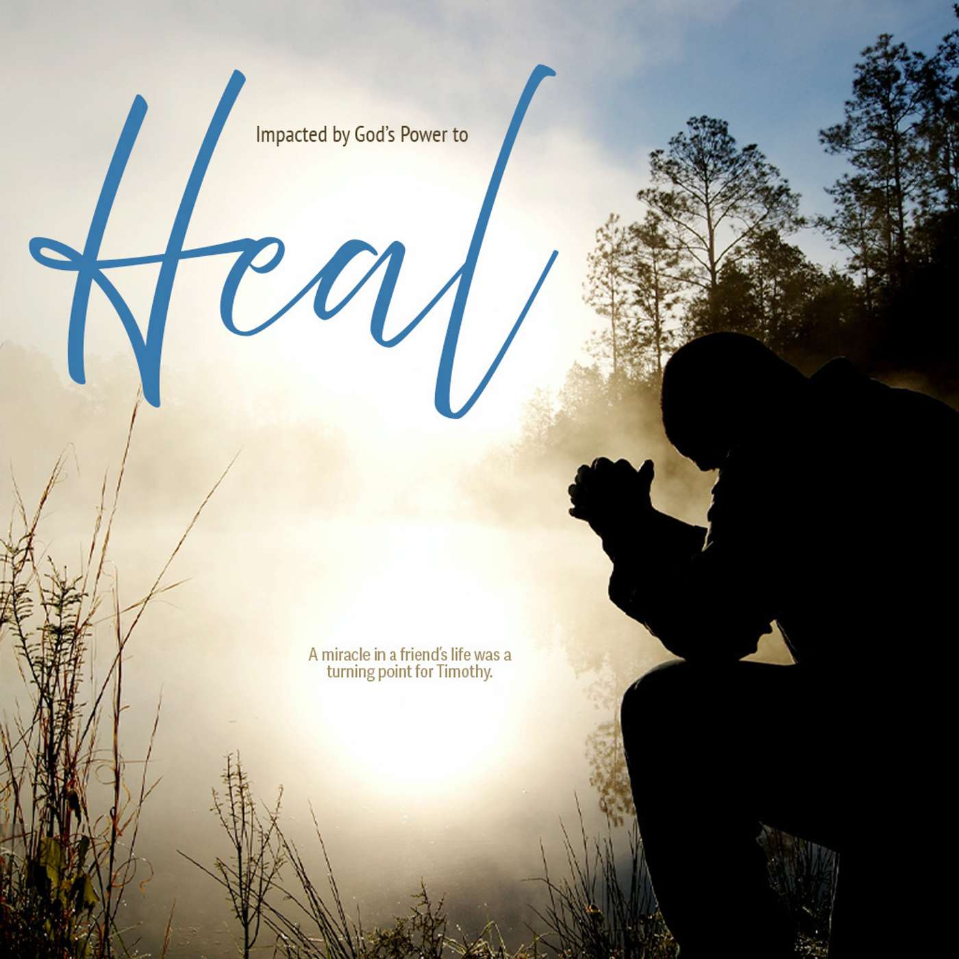 Impacted by God's Power to Heal