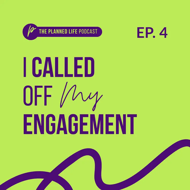 I Called Off My Engagement