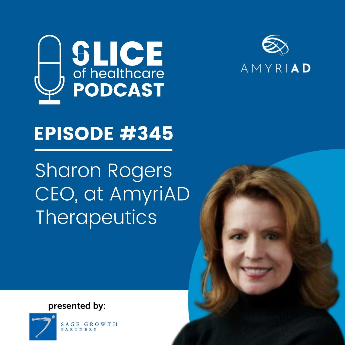 #345 - Sharon Rogers, CEO at AmyriAD Therapeutics