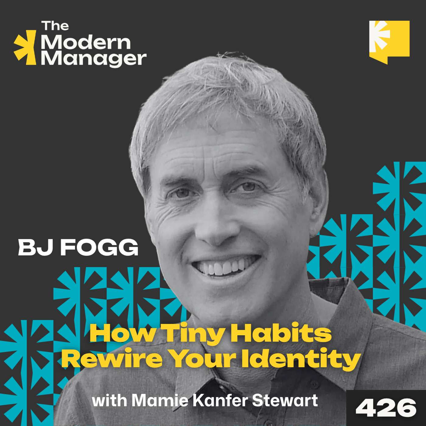 426: How Tiny Habits Rewire Your Identity with BJ Fogg episode artwork