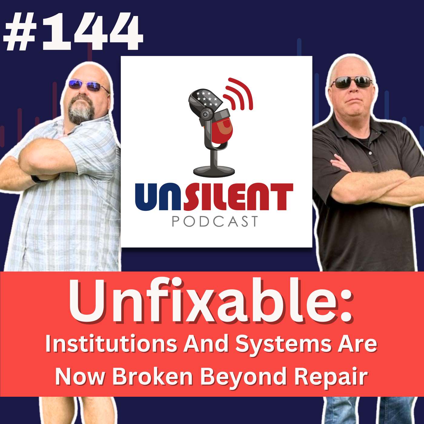 144. Unfixable: Institutions And Systems Are Now Broken Beyond Repair