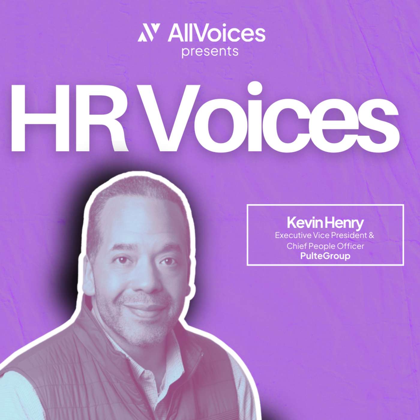 Kevin Henry, Executive Vice President & Chief People Officer at PulteGroup
