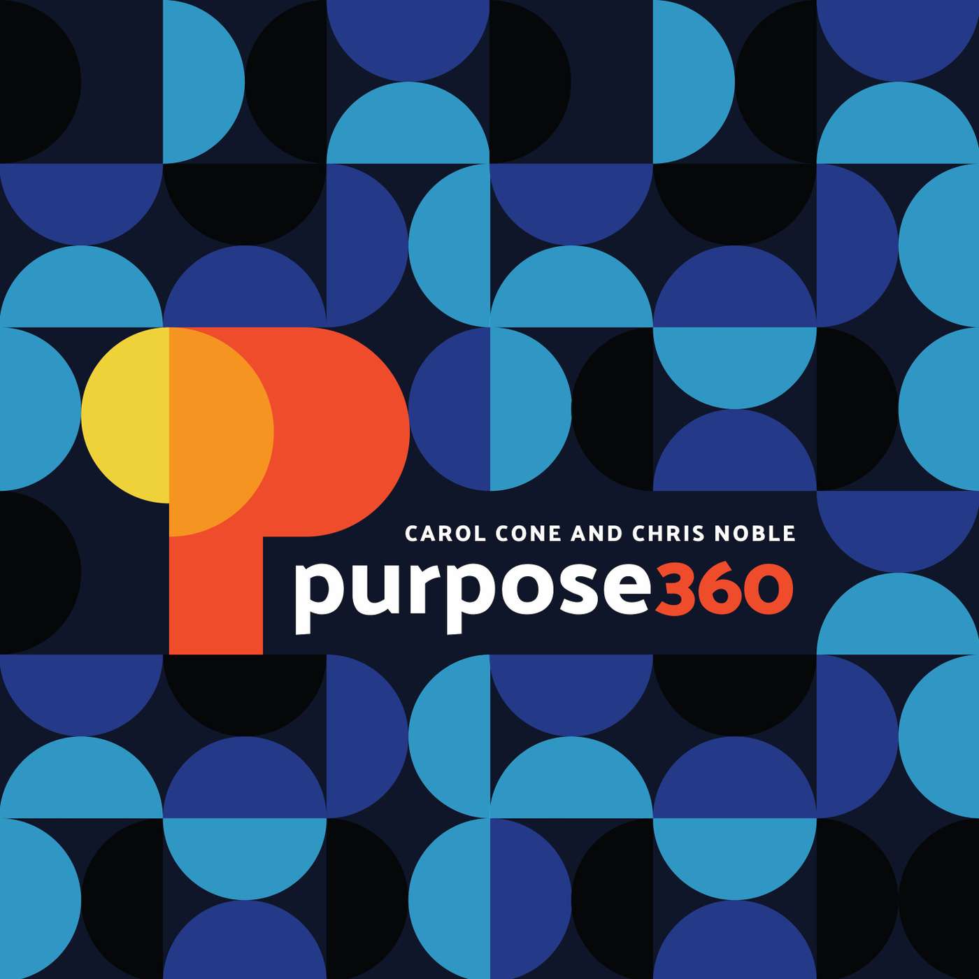 Purpose 360 with Carol Cone