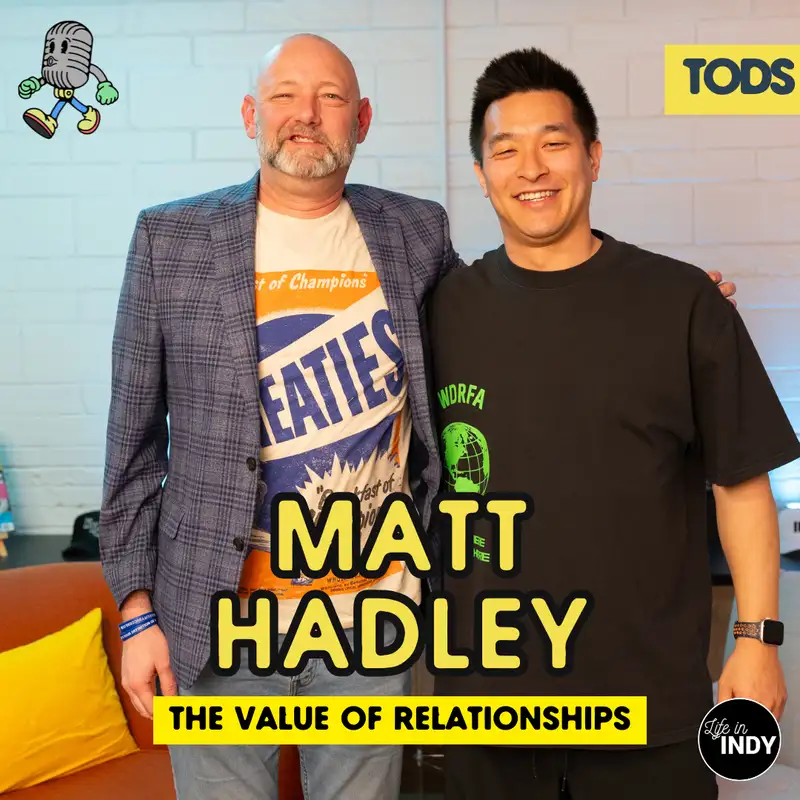 The Value of Relationships with Matt Hadley (The Open Door Sessions)