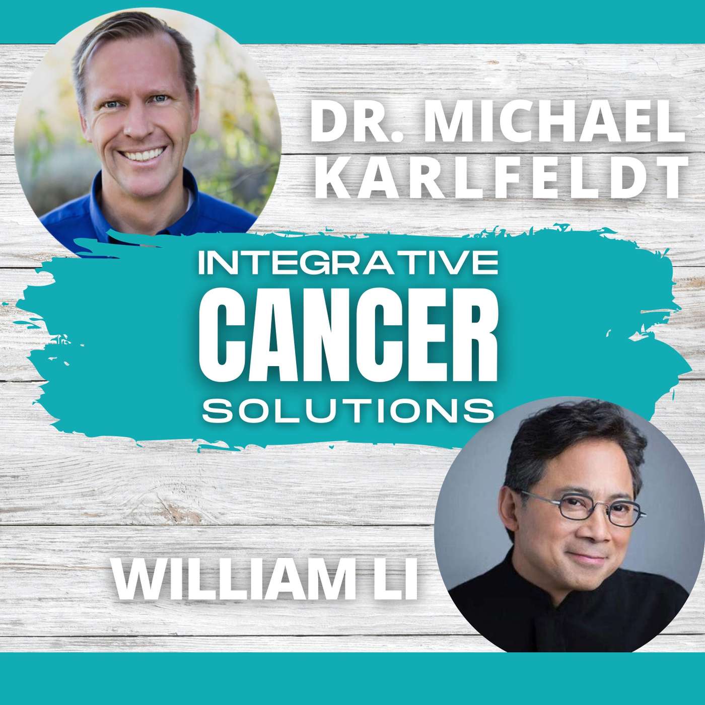 Eat to Beat Cancer with Dr. William Li episode artwork