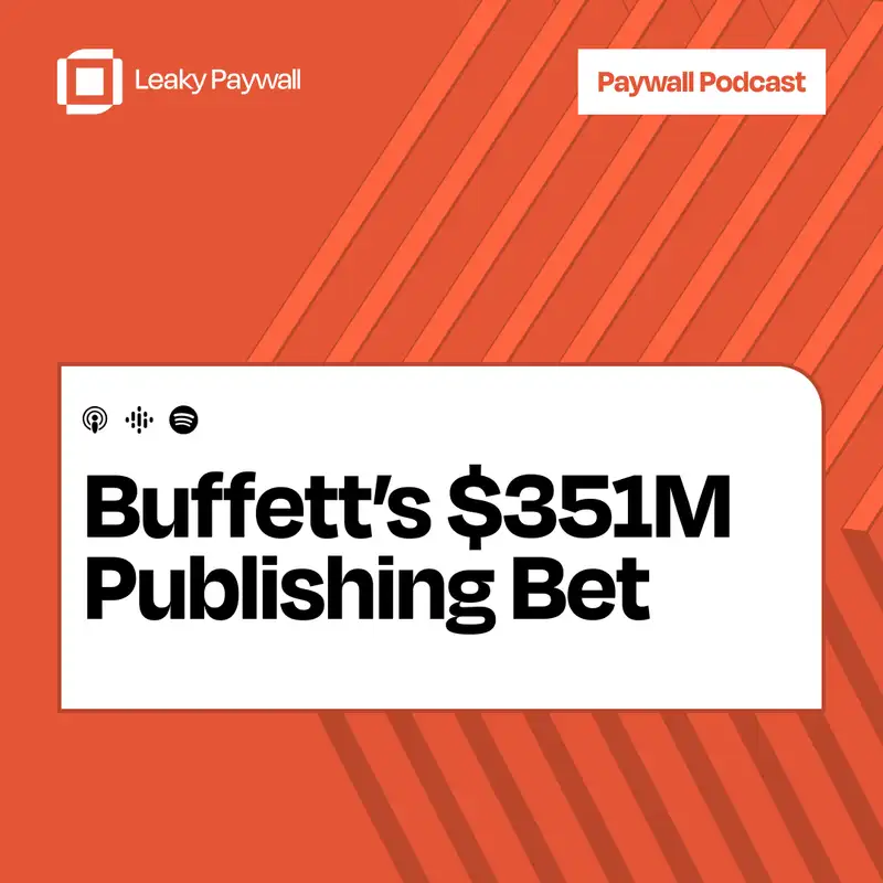 Buffett’s $351M Publishing Bet