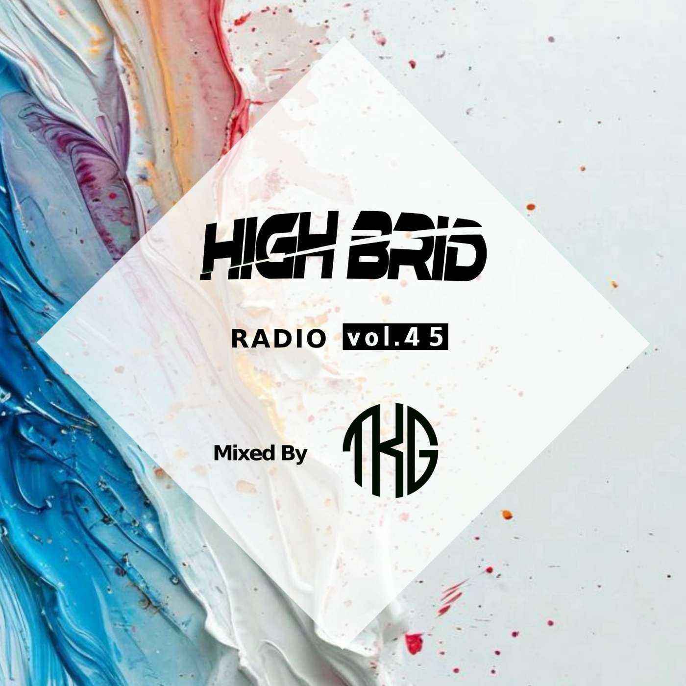 HIGHBRID097 DJ Mix by DJ TKG Vol.45 episode artwork