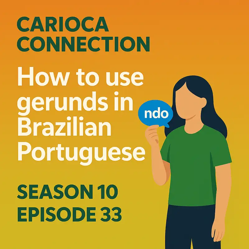 How to use gerunds in Brazilian Portuguese
