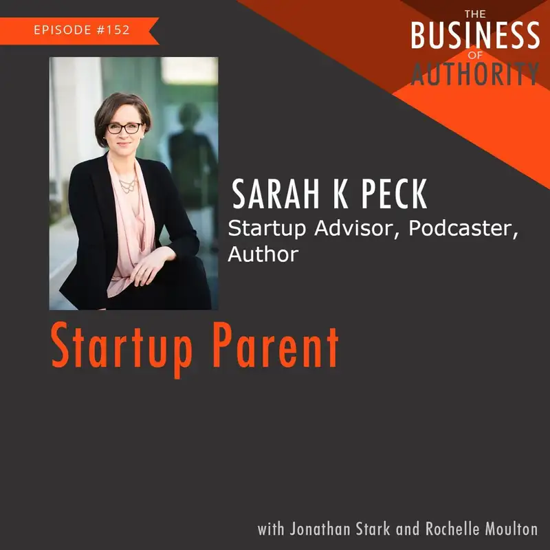 Startup Parent with Sarah K Peck