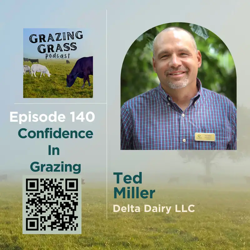 e140. Confidence in Grass with Ted Miller